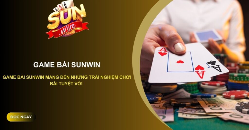 game bài SUNWIN