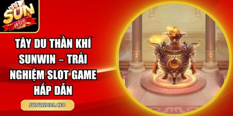 Tây Du Thần Khí Sunwin
